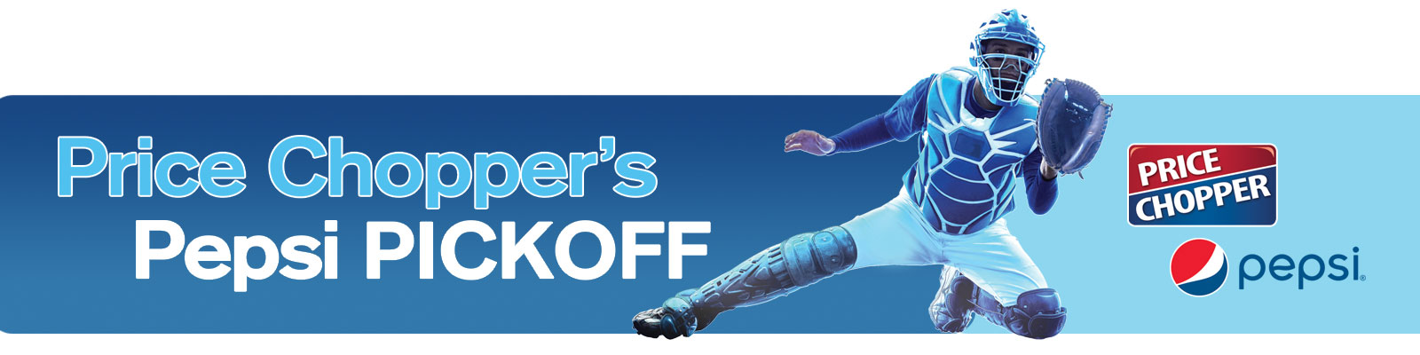 Price Chopper's Pepsi Pickoff Promotion with the Kansas City Royals. Learn More