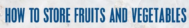 How to store fruits and vegetables